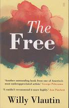 The Free by Willy  Vlautin